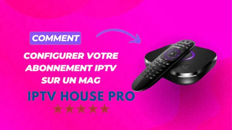 configuration abonnement IPTV MAG